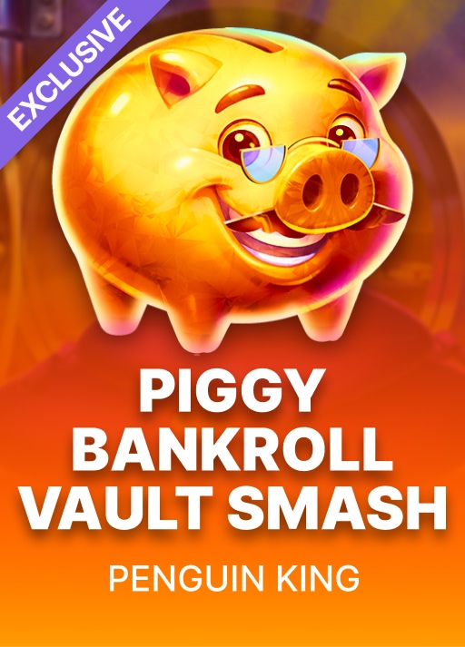Piggy Bankroll: Vault Smash by Penguin King at Casiny Casino